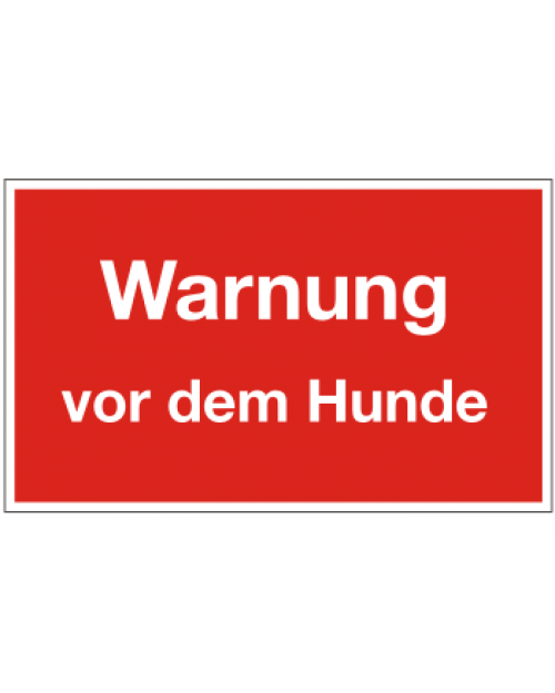 Schilder rund um´s Haus: Warnung vor dem Hunde, rot/weiß, Kunststoff, 250 x 150 mm, Best. Nr. 3152