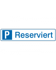 Parkplatzbeschilderung: Reserviert, P, Rand und Schrift blau geprägt, Grund reflektierend, 520 x 110 mm, Best.‑Nr. 3312