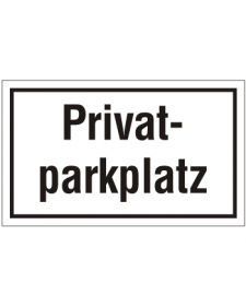 Schilder rund um´s Haus: Privatparkplatz, weiß/schwarz, Kunststoff, 250 X 150 mm, Best. Nr. 3068